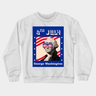 George Washington 4th Of July Crewneck Sweatshirt